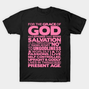 Titus 2:11-12 Grace of God T-Shirt